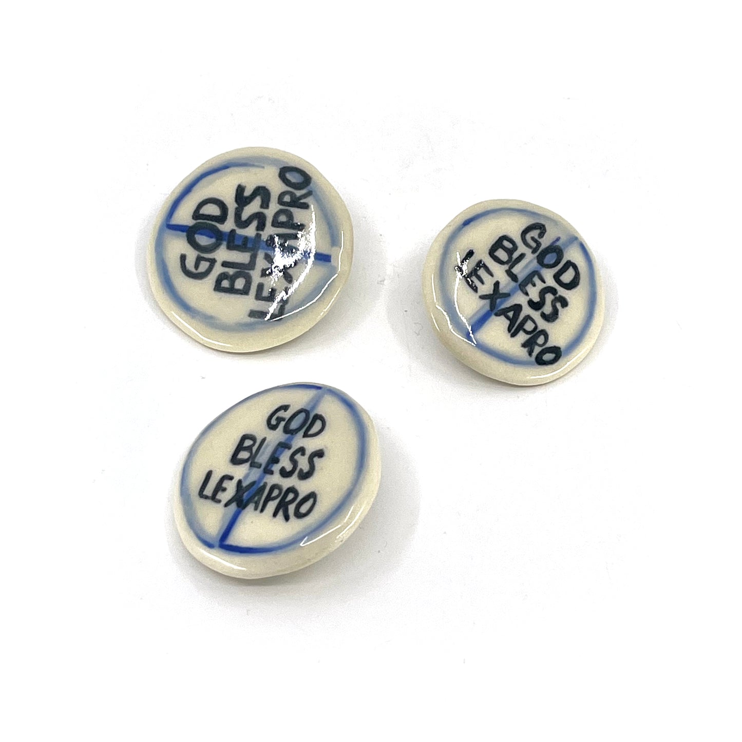 Ceramic Pin "God Bless Lexapro"